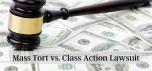 Mass Tort vs Class Action